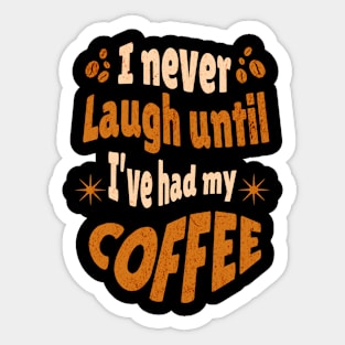 Coffee quote Sticker